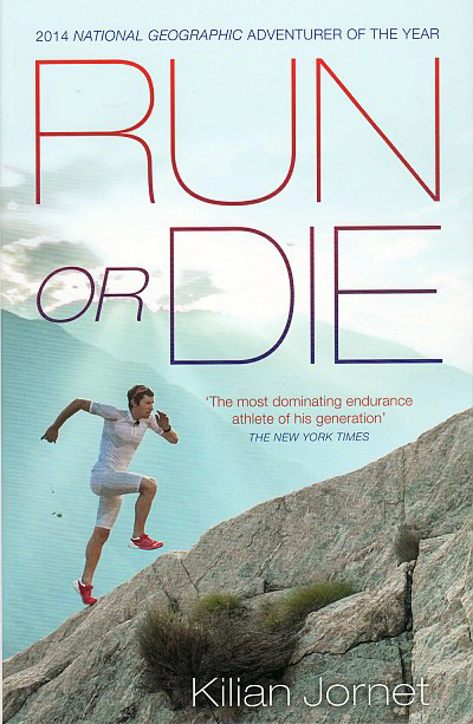 Run Or Die Kilian Jornet