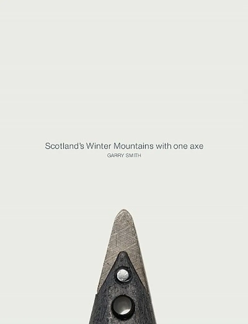 Scotlands Winter Mountains With One Axe by Garry Smith