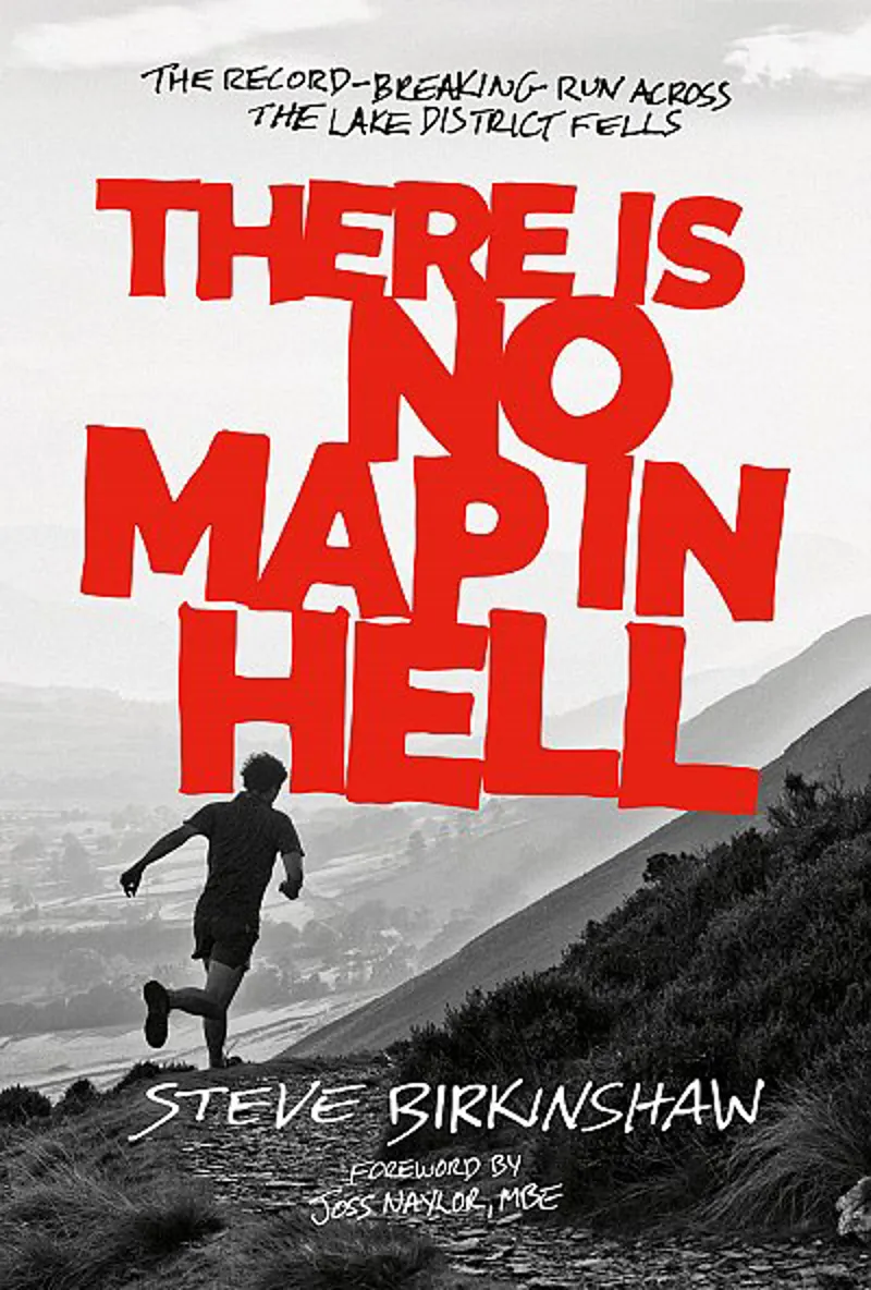 There Is No Map in Hell by Steve Birkinshaw